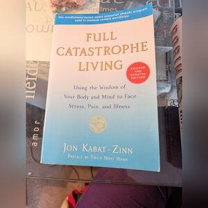 Full Catastrophe Living Book 2013 Edition. Barely Opened